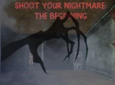 Shoot Your Nightmare: The Starting